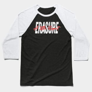 Erasure / 80s SynthPop Fan Design Baseball T-Shirt